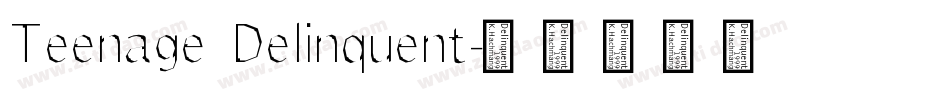 Teenage Delinquent字体转换